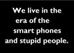 funny-quotes-smart-phones-and-stupid-people.jpg